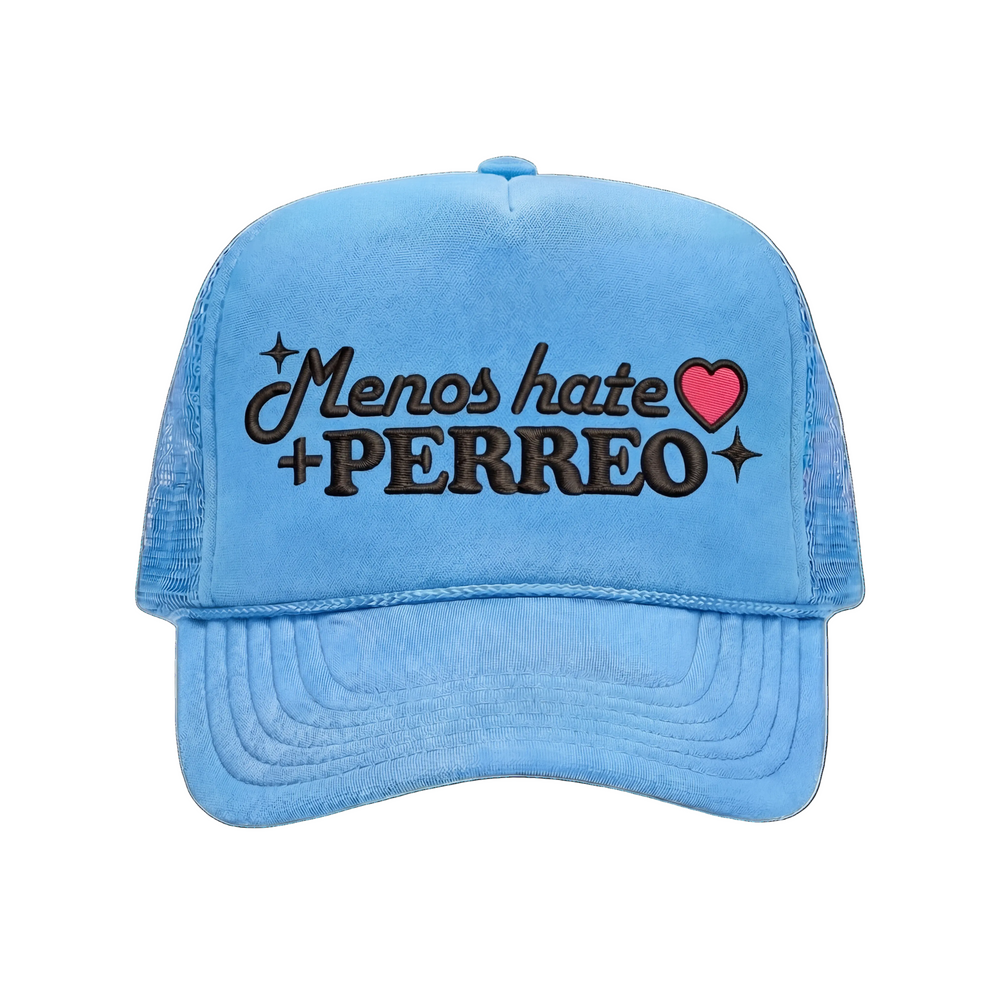 - Hate + Perreo